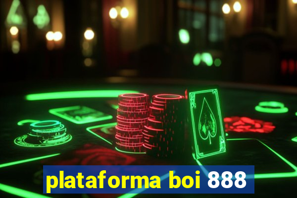 plataforma boi 888